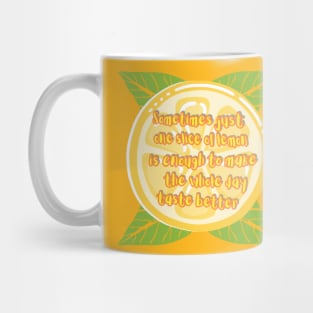 Lemon slice on green leaves with yellow lettering Mug